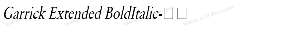 Garrick Extended BoldItalic字体转换